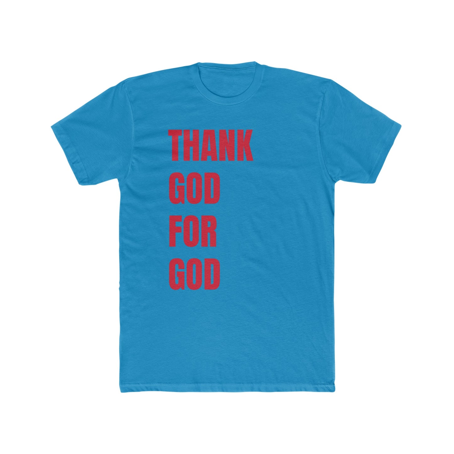 Thank God For God Tee