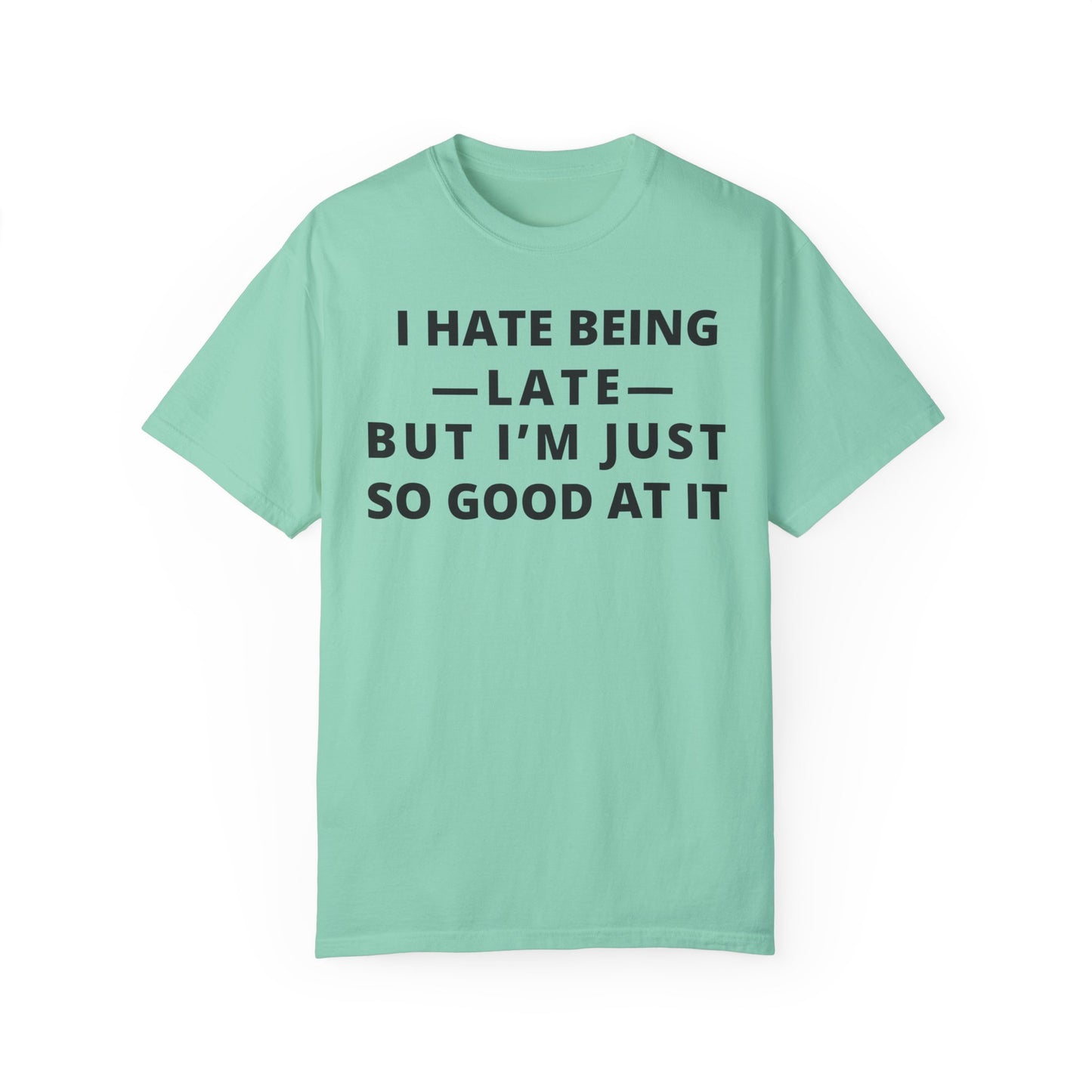 I Hate Being Late But...