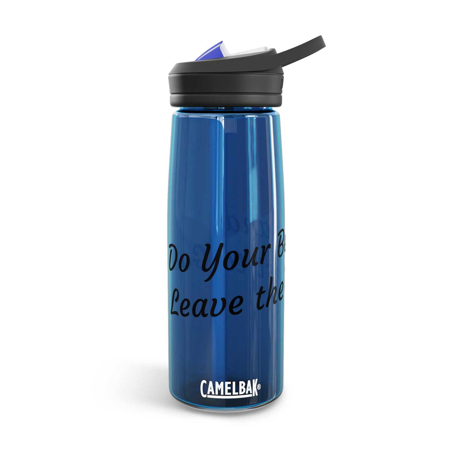 Do Your Best and Leave the Rest to God. CamelBak Eddy® Water Bottle, 20oz\25oz