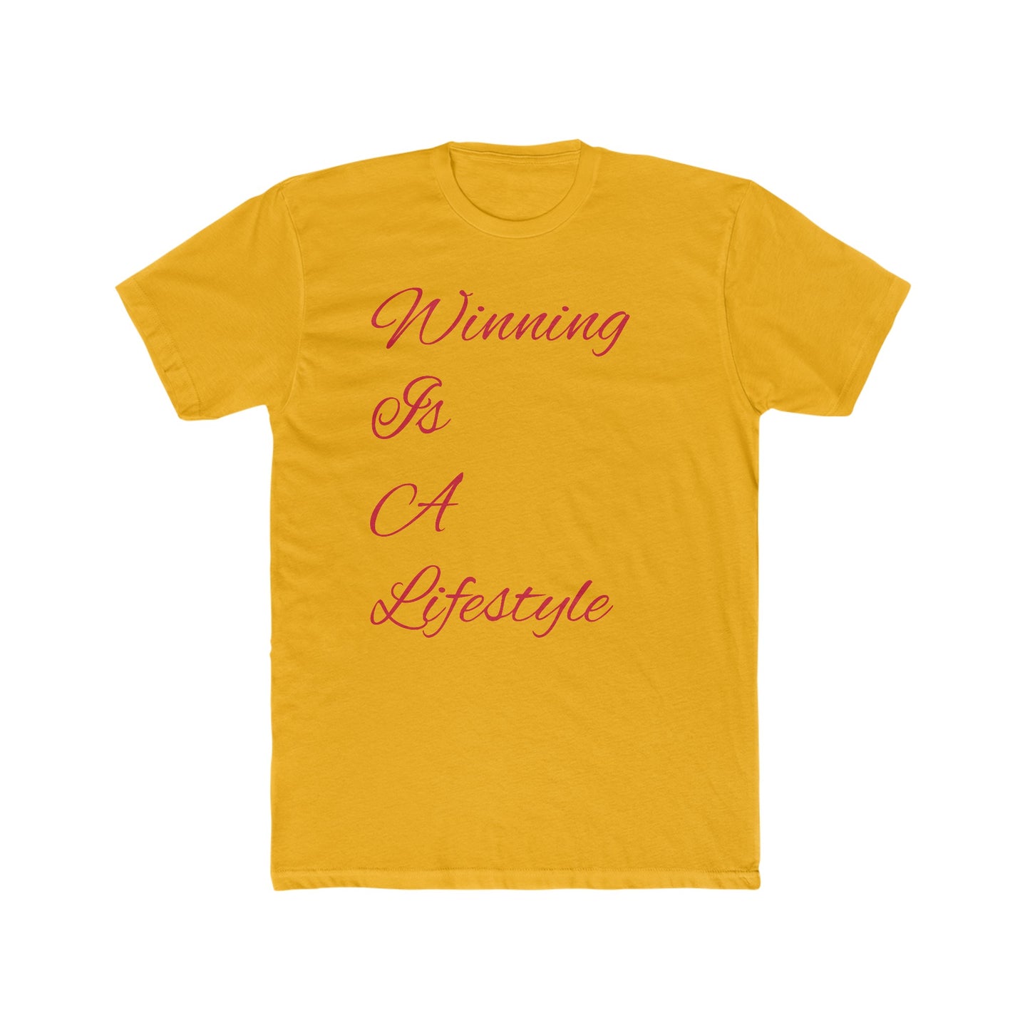 Winning Is A Lifestyle Tee