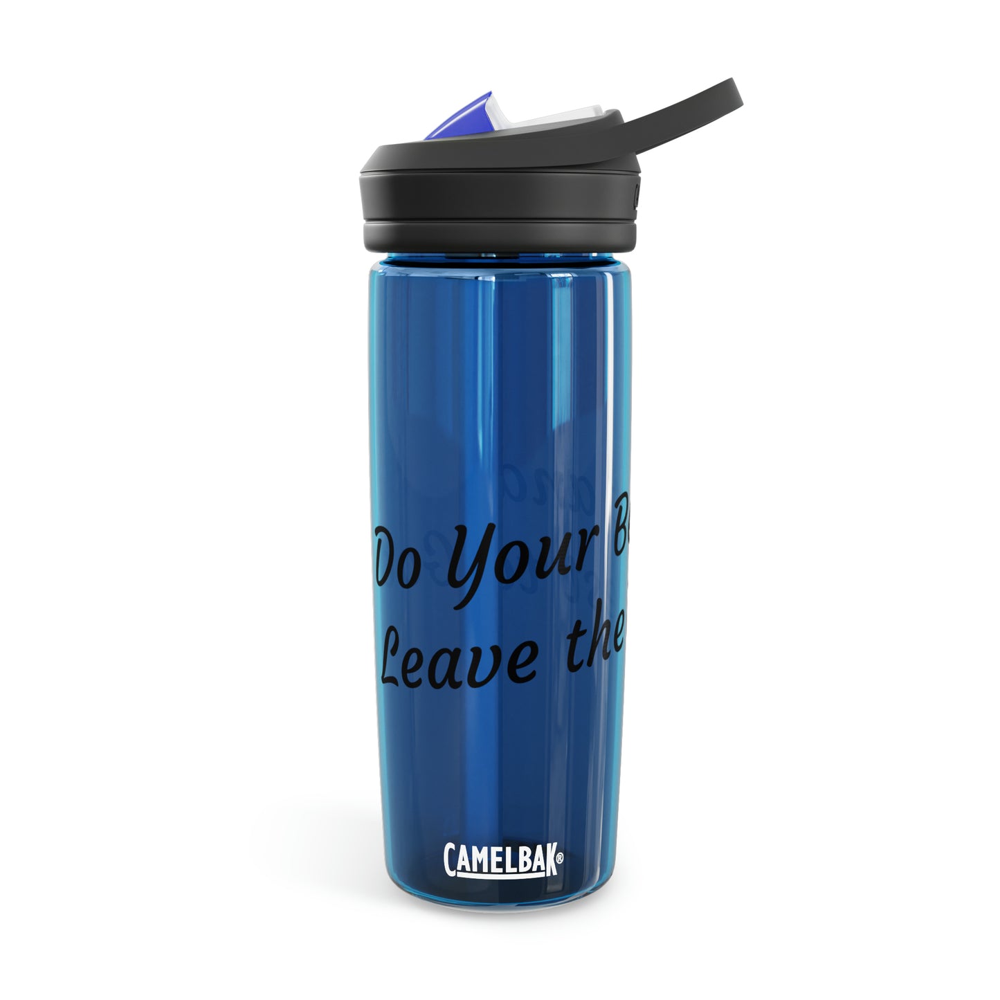 Do Your Best and Leave the Rest to God. CamelBak Eddy® Water Bottle, 20oz\25oz