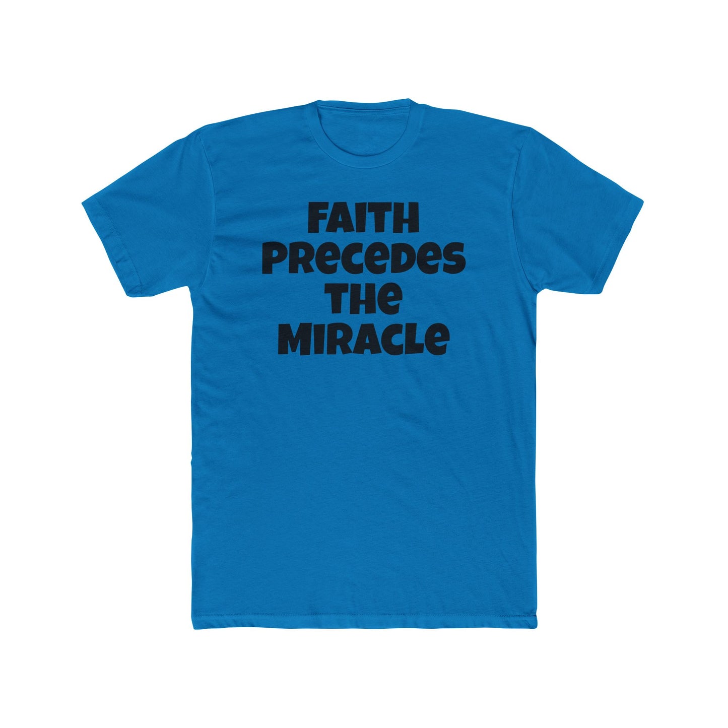 Faith Precedes the Miracle