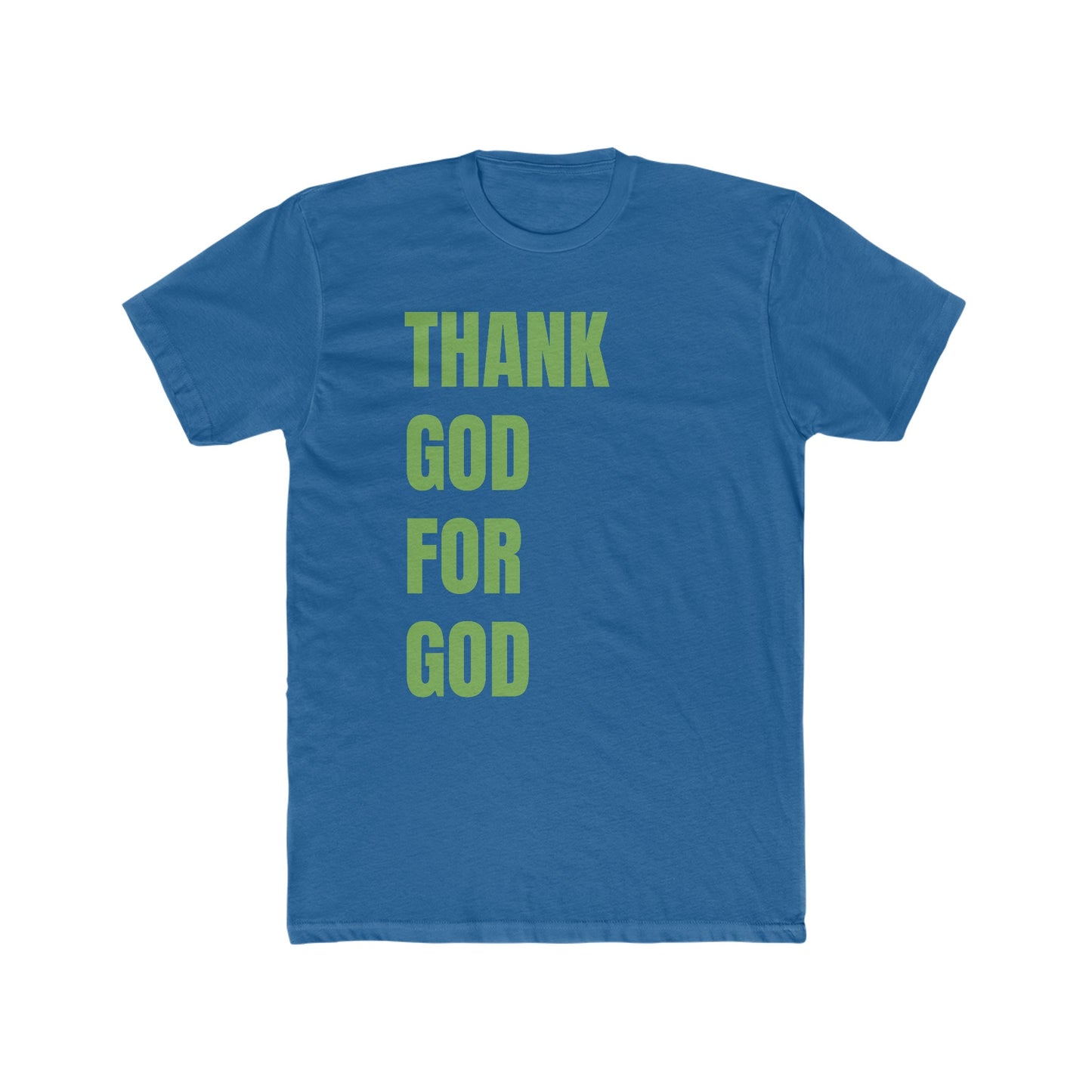 Thank God For God Tee
