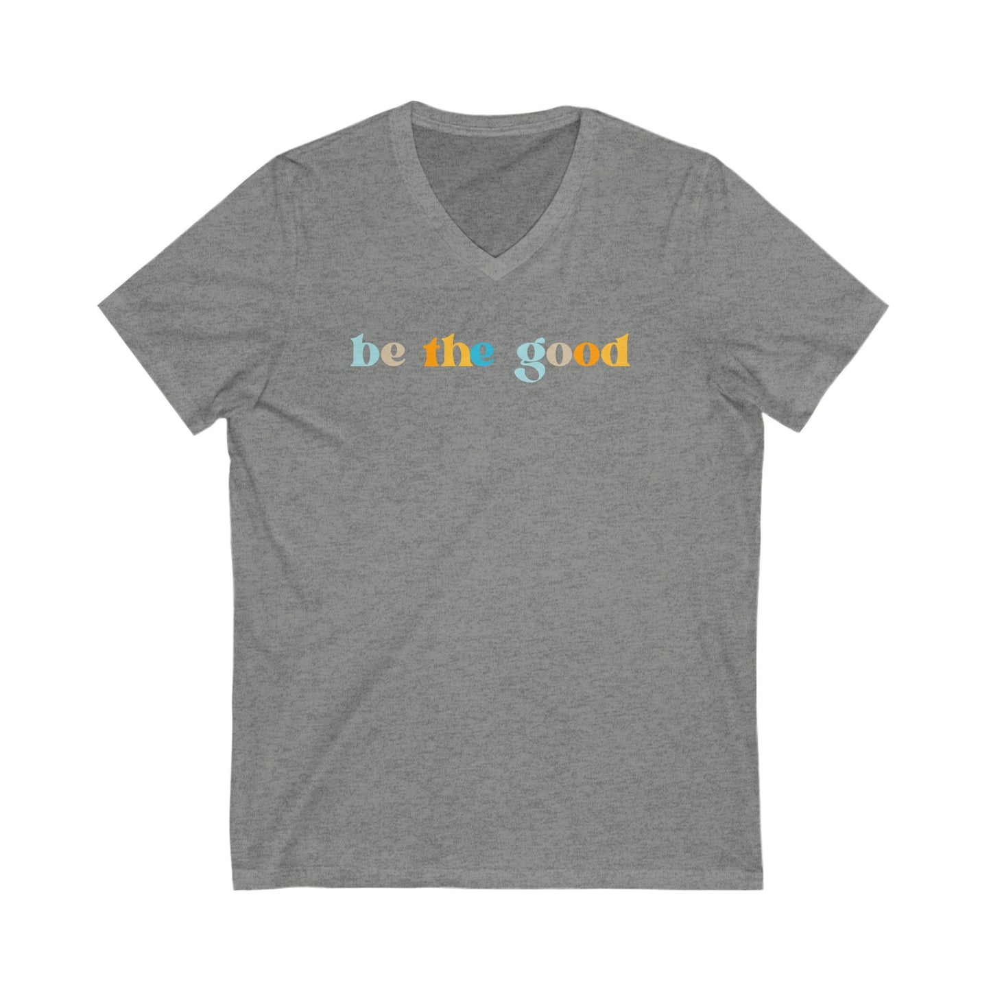 Be the good V-Neck Tee