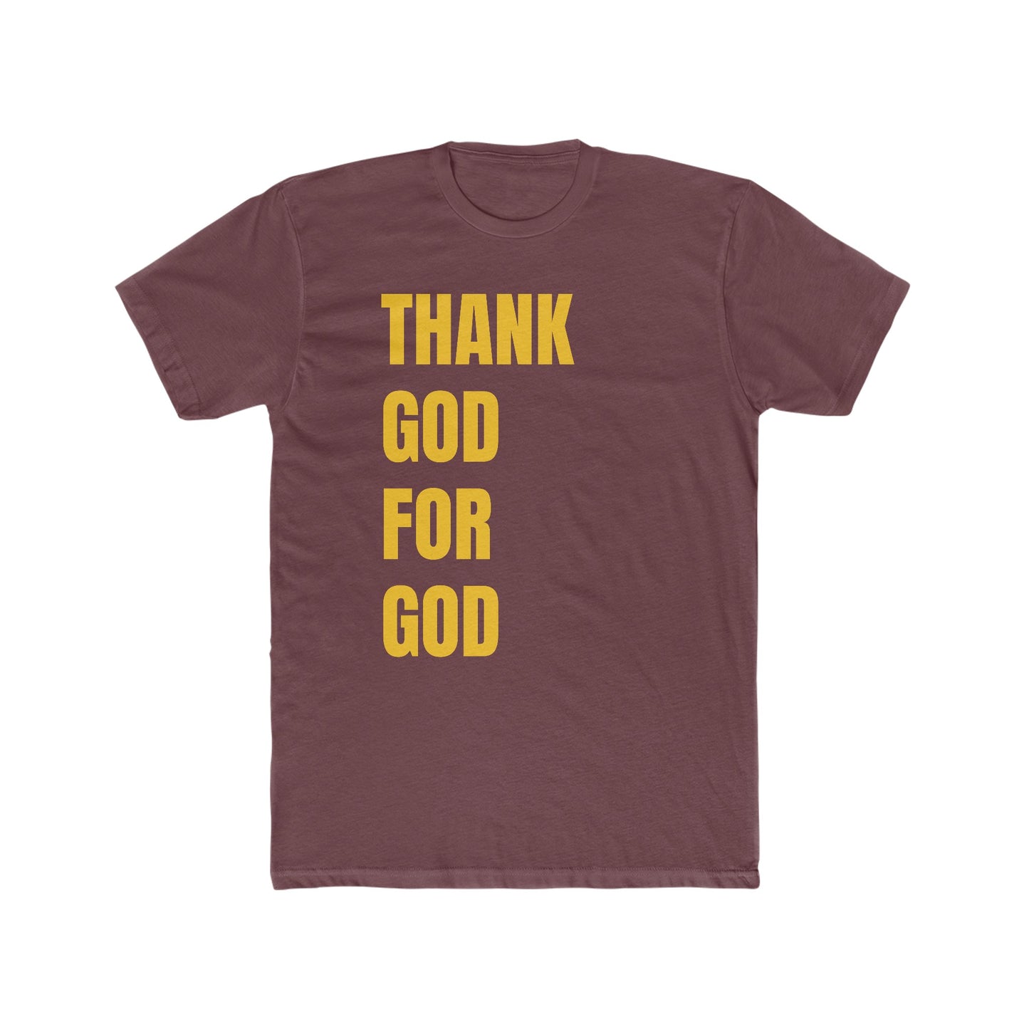 Thank God For God Tee