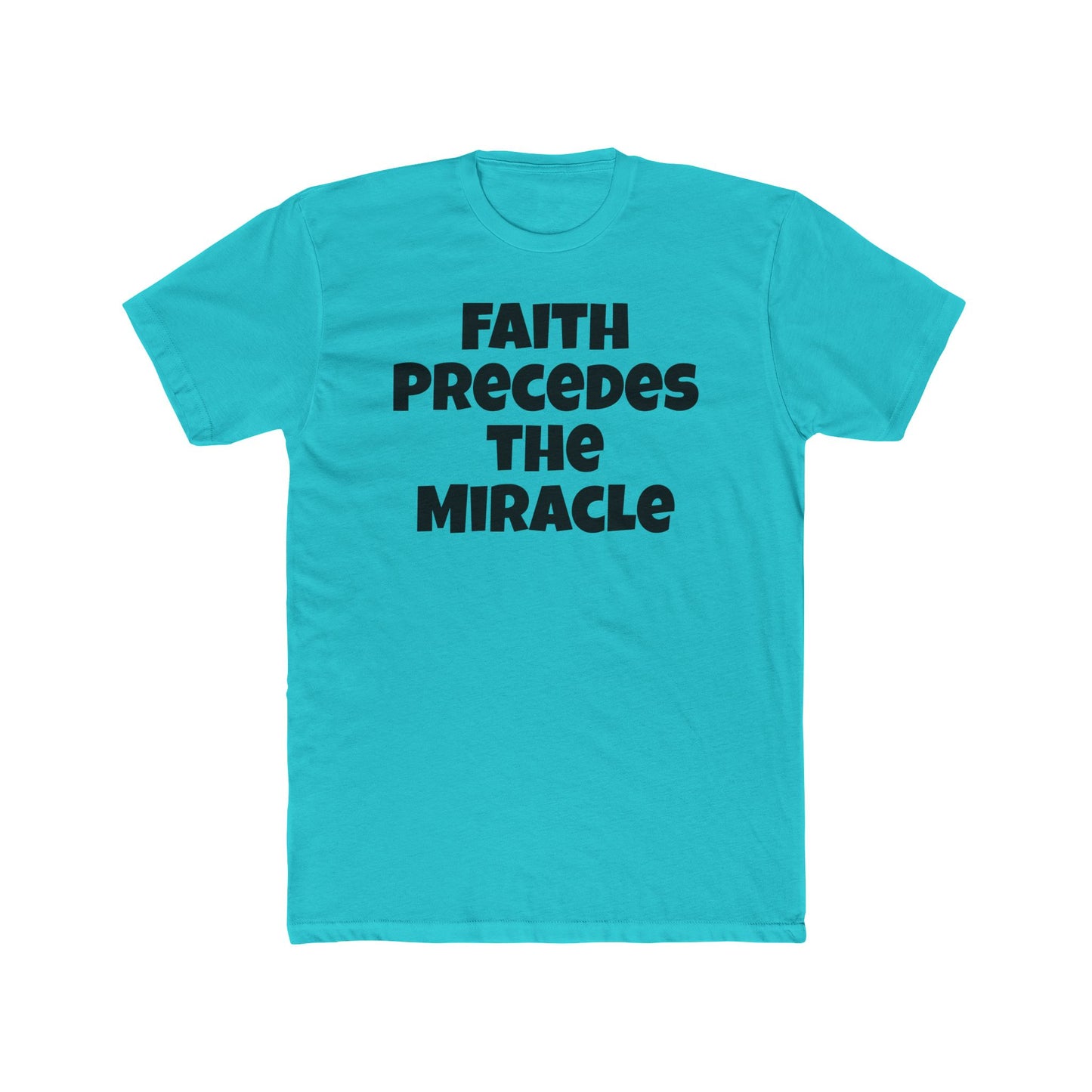 Faith Precedes the Miracle