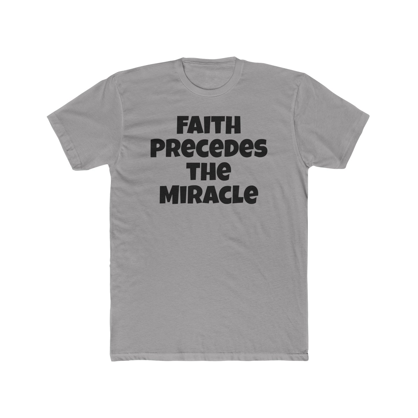 Faith Precedes the Miracle