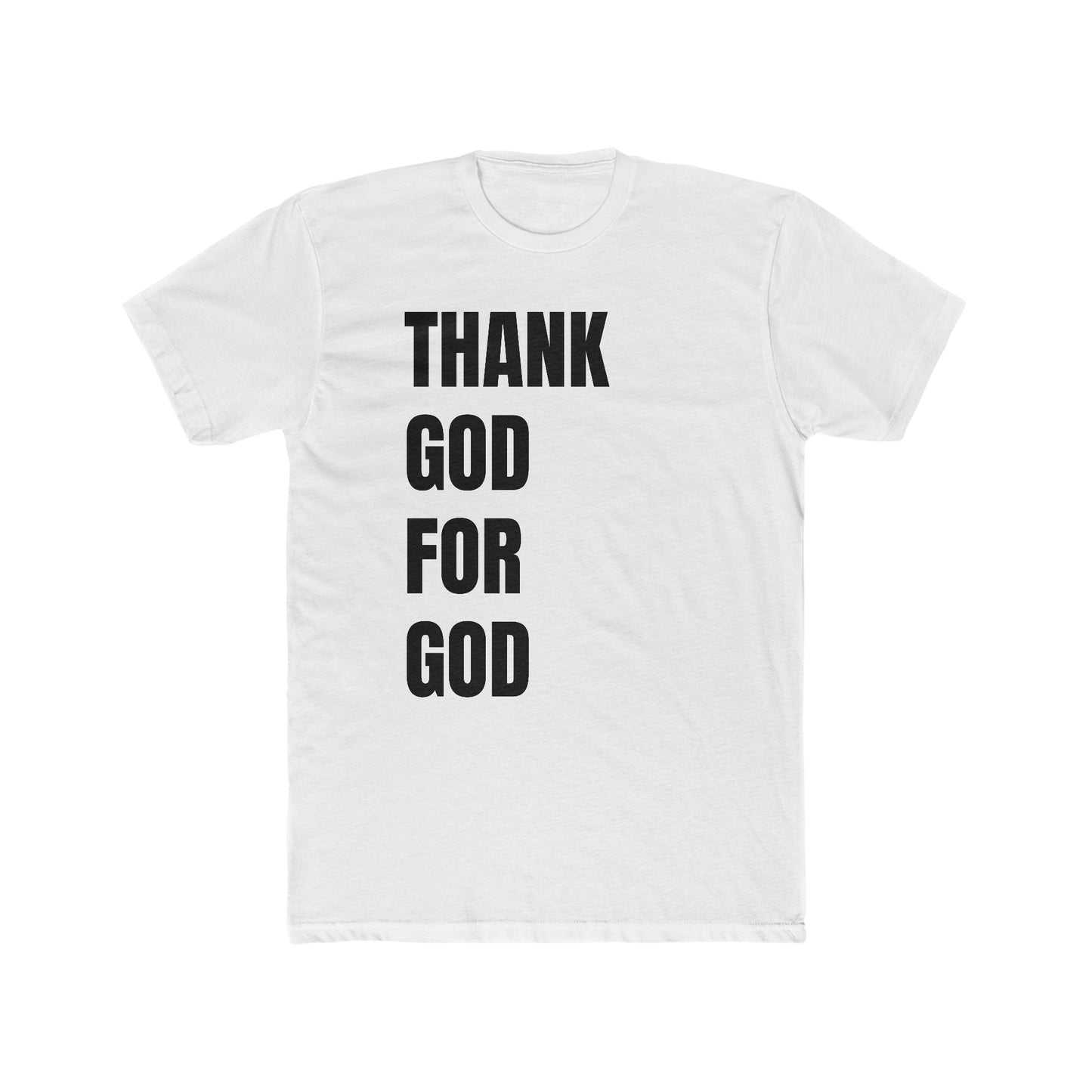 Thank God For God Tee