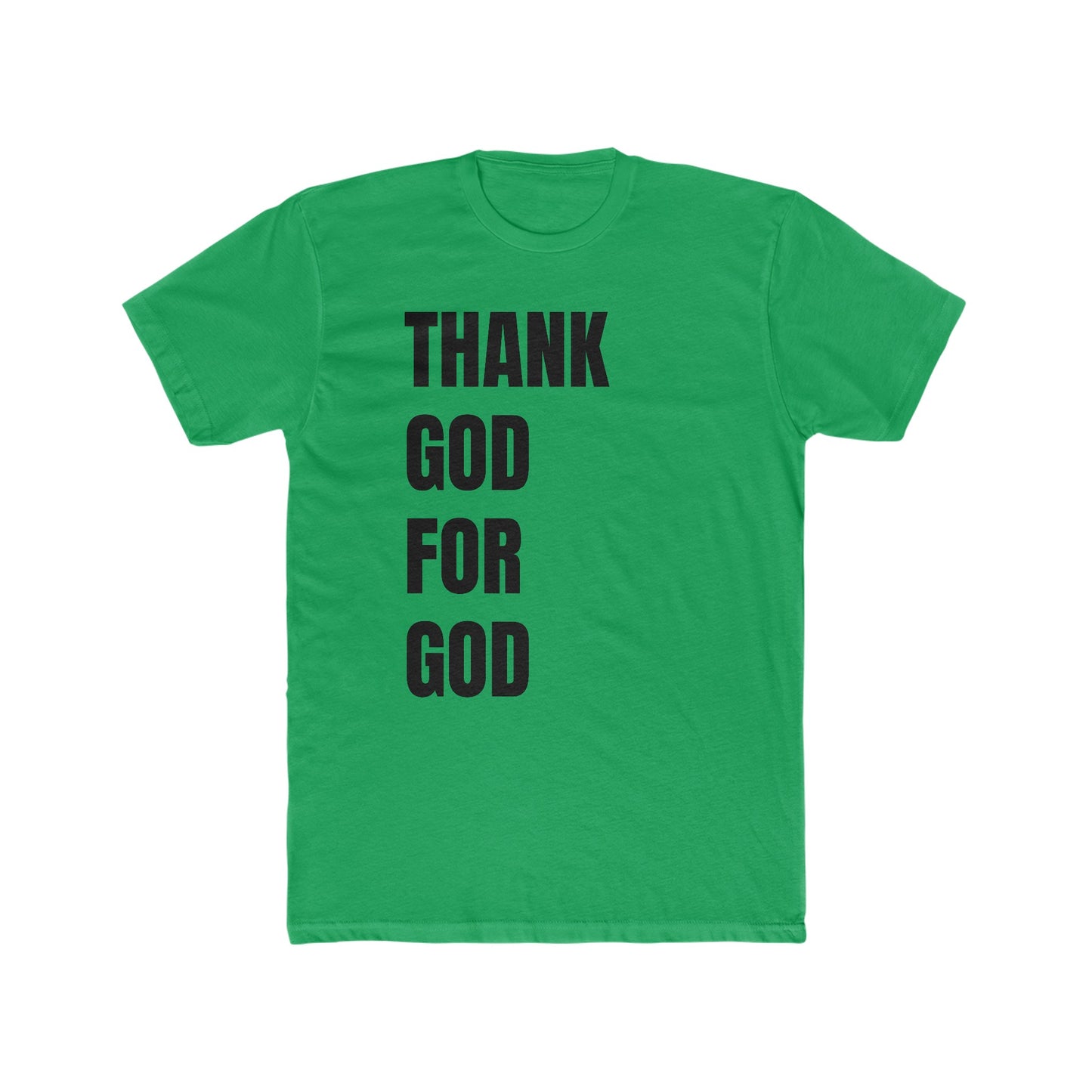 Thank God For God Tee