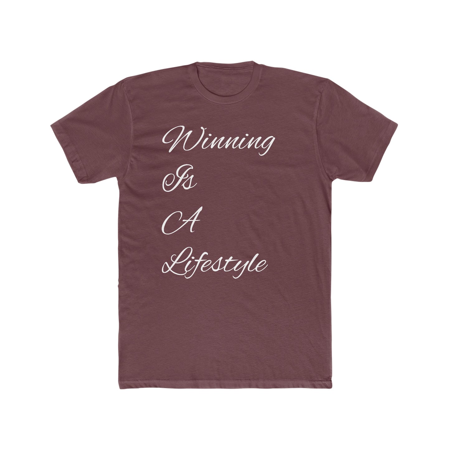 Winning Is A Lifestyle Tee