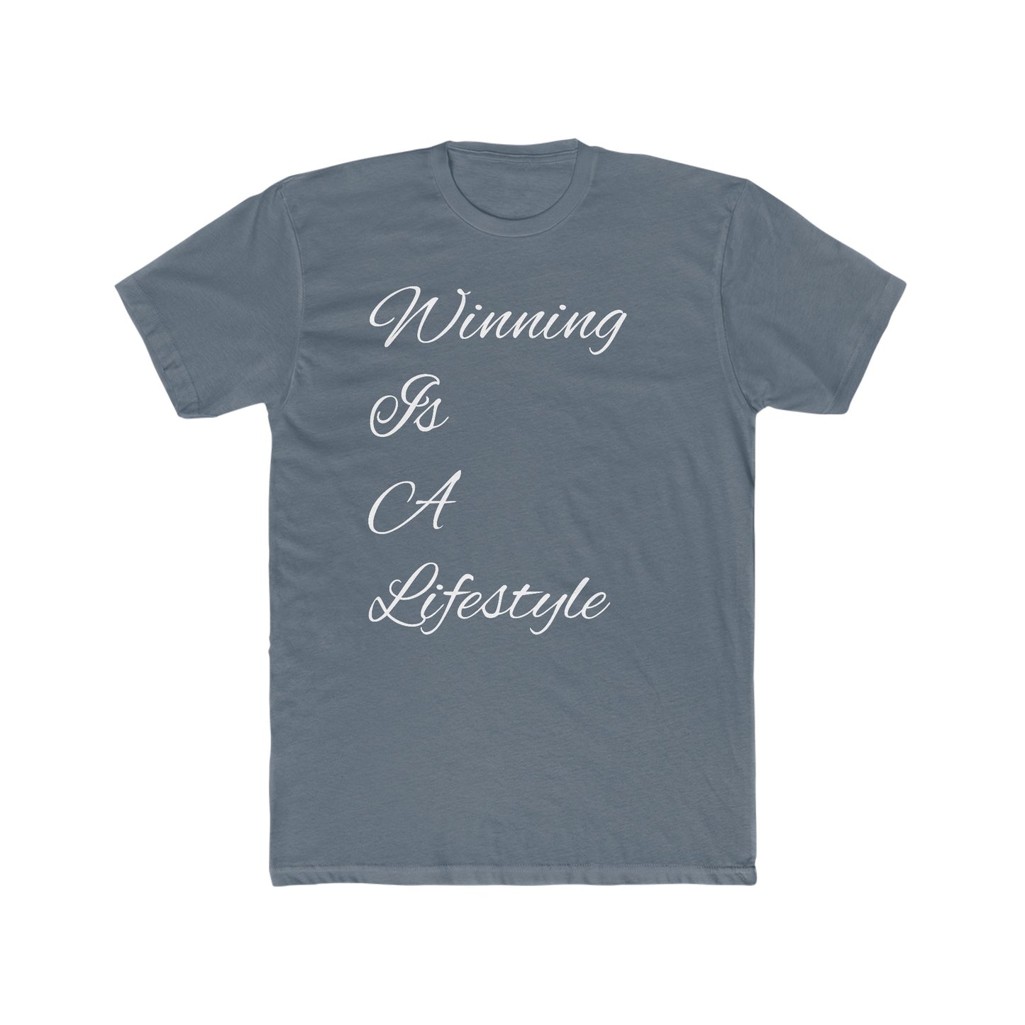 Winning Is A Lifestyle Tee