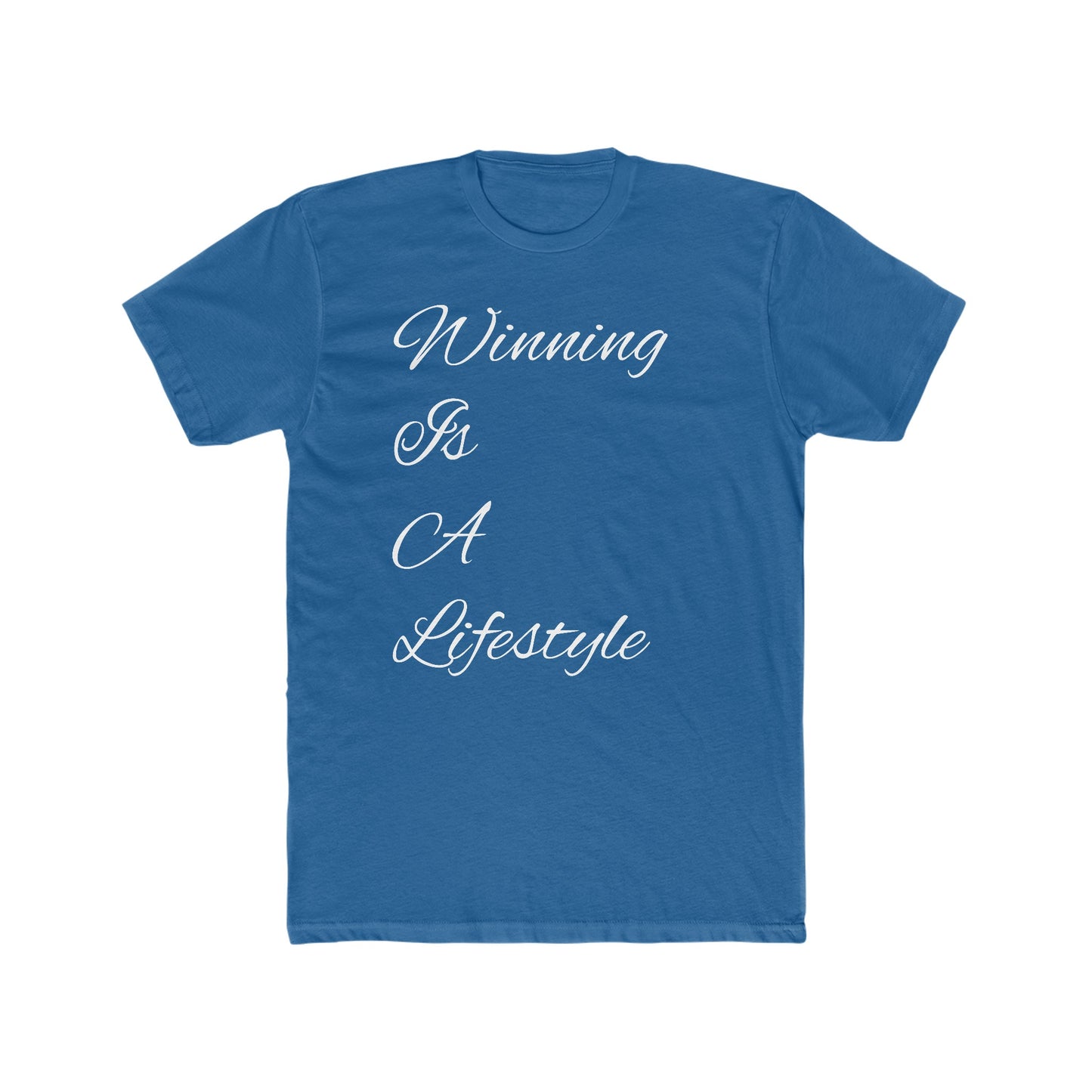 Winning Is A Lifestyle Tee