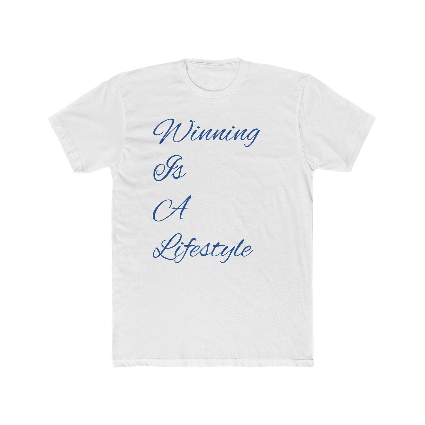 Winning Is A Lifestyle Tee