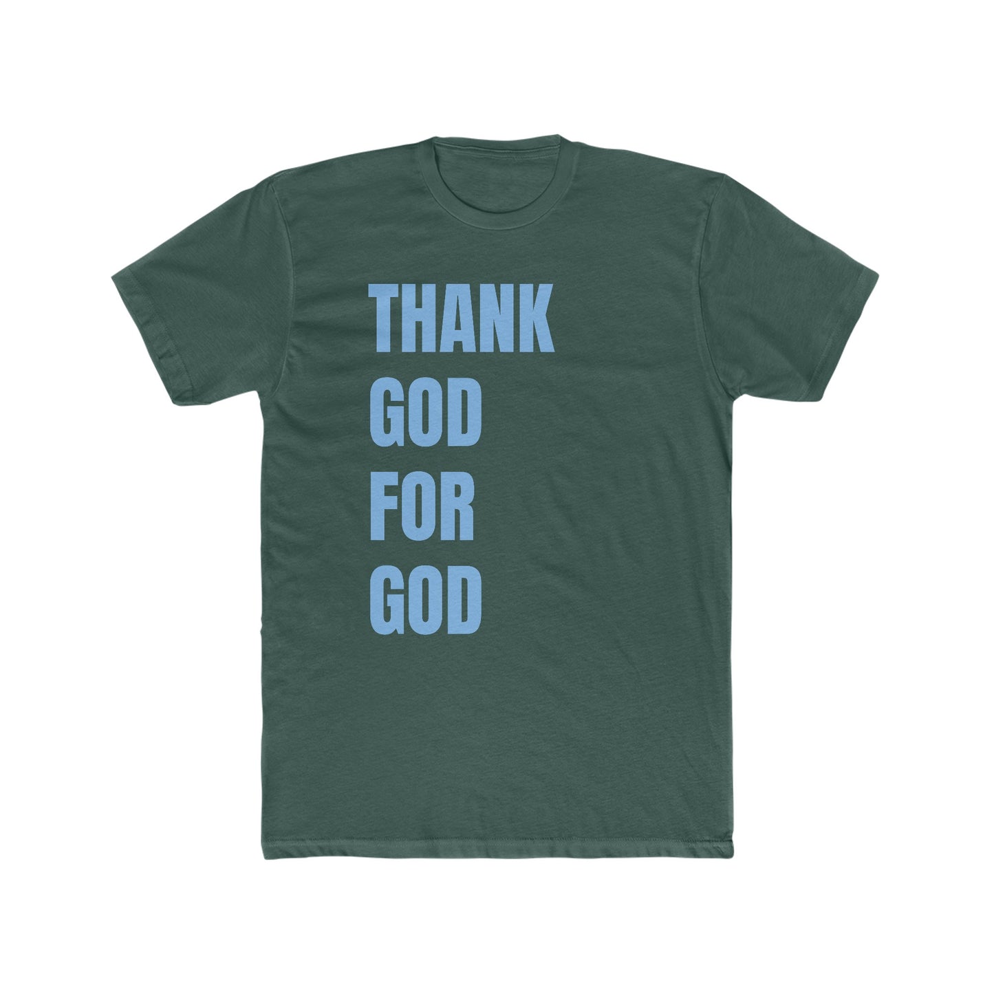 Thank God For God Tee