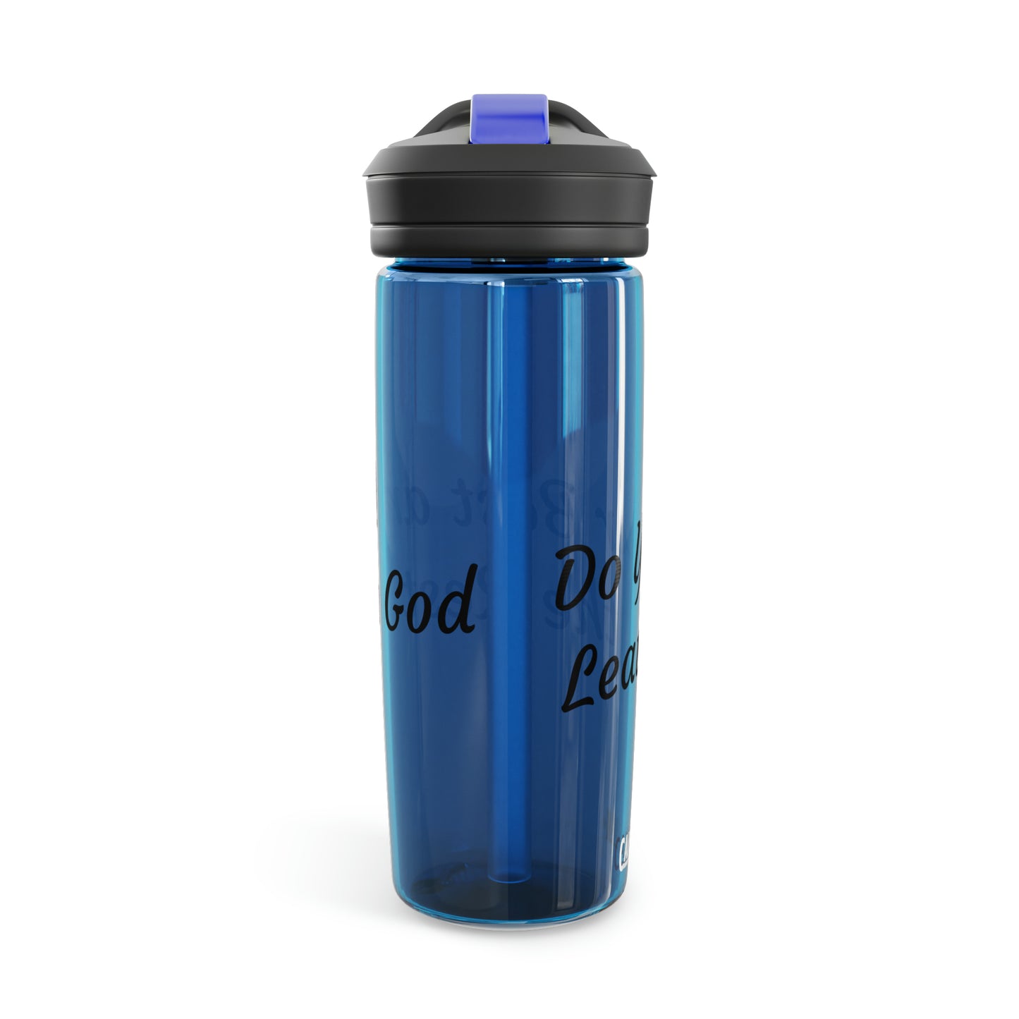 Do Your Best and Leave the Rest to God. CamelBak Eddy® Water Bottle, 20oz\25oz