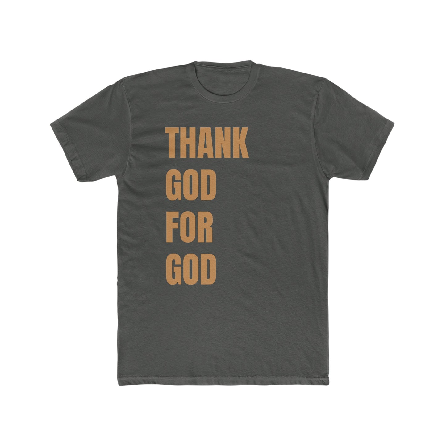 Thank God For God Tee