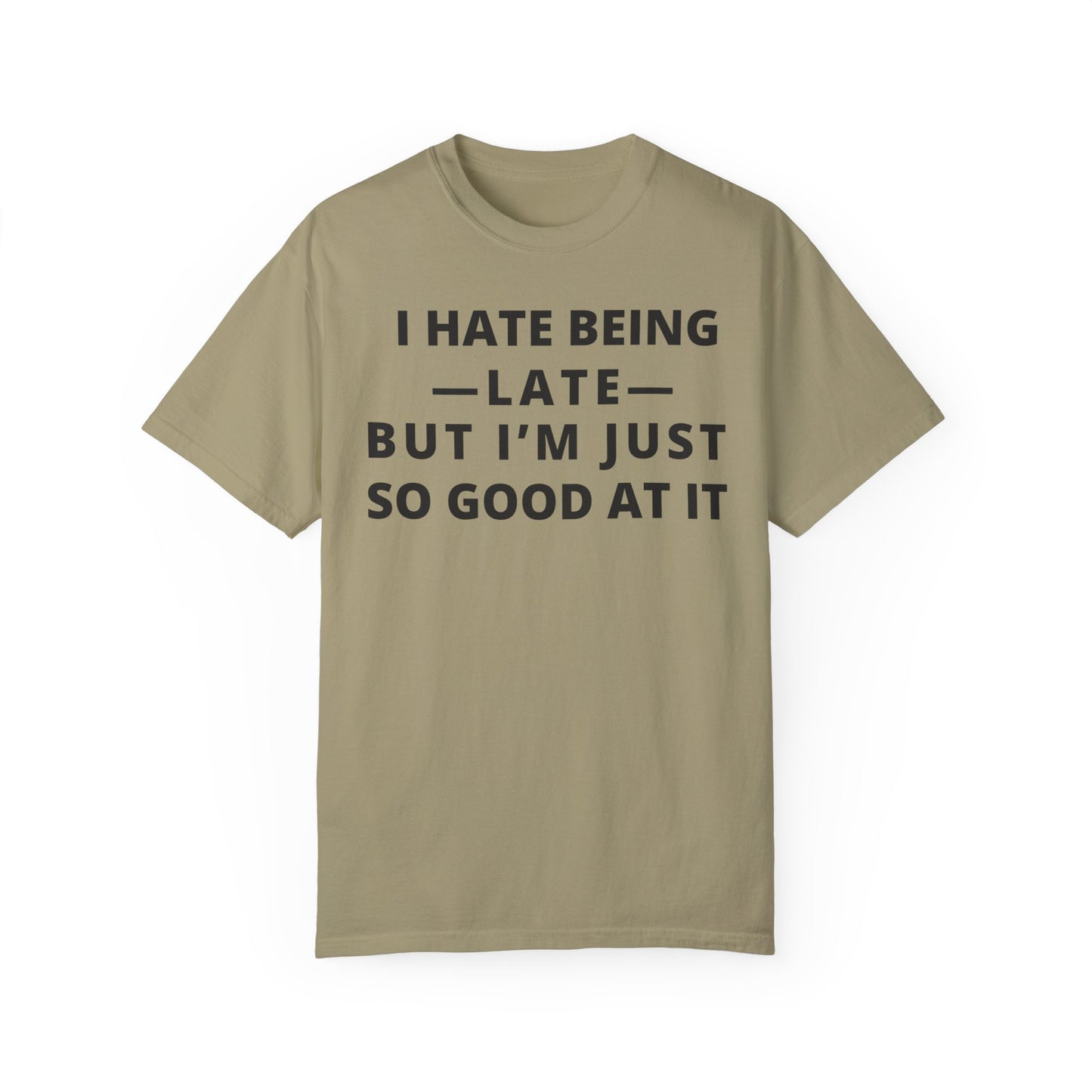 I Hate Being Late But...
