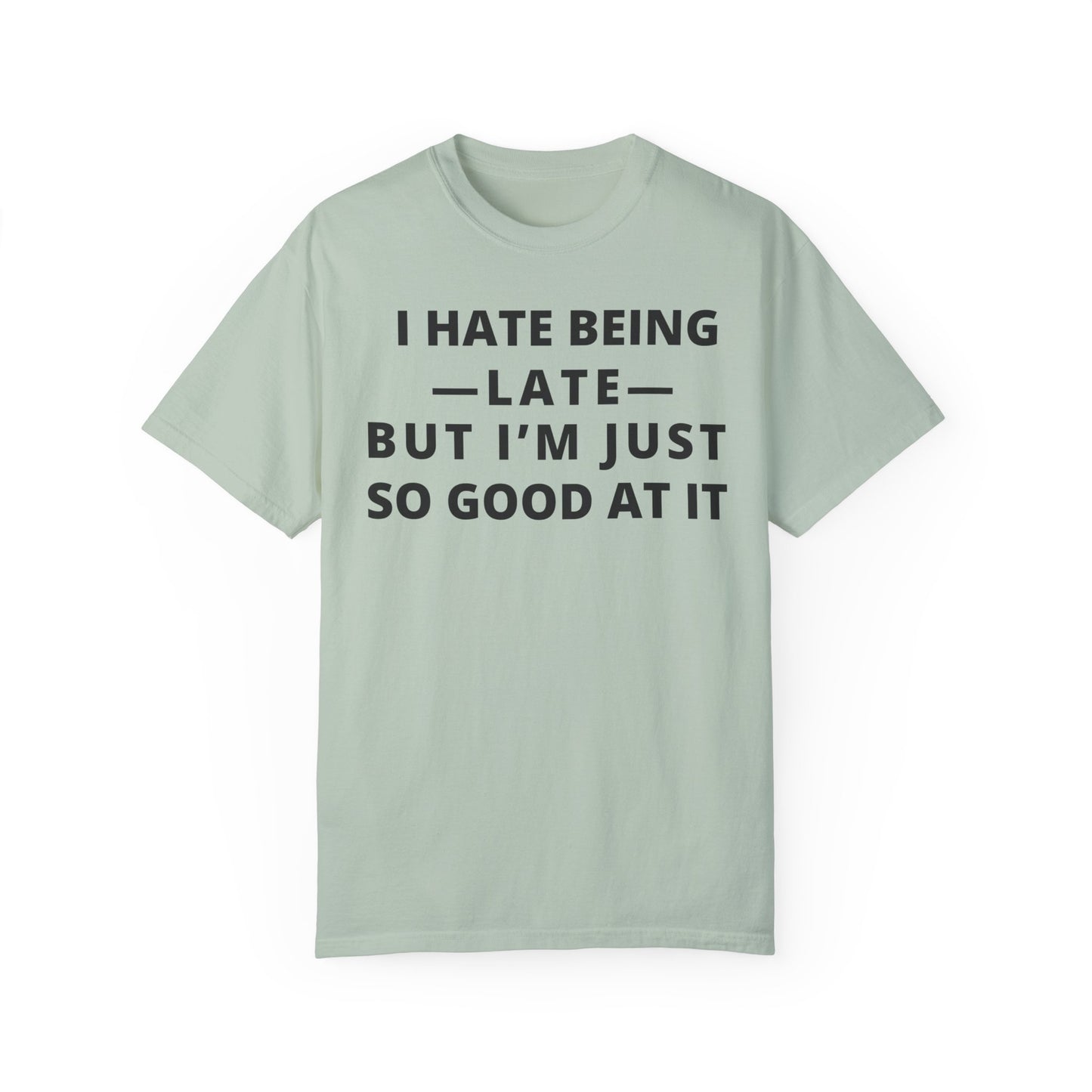 I Hate Being Late But...