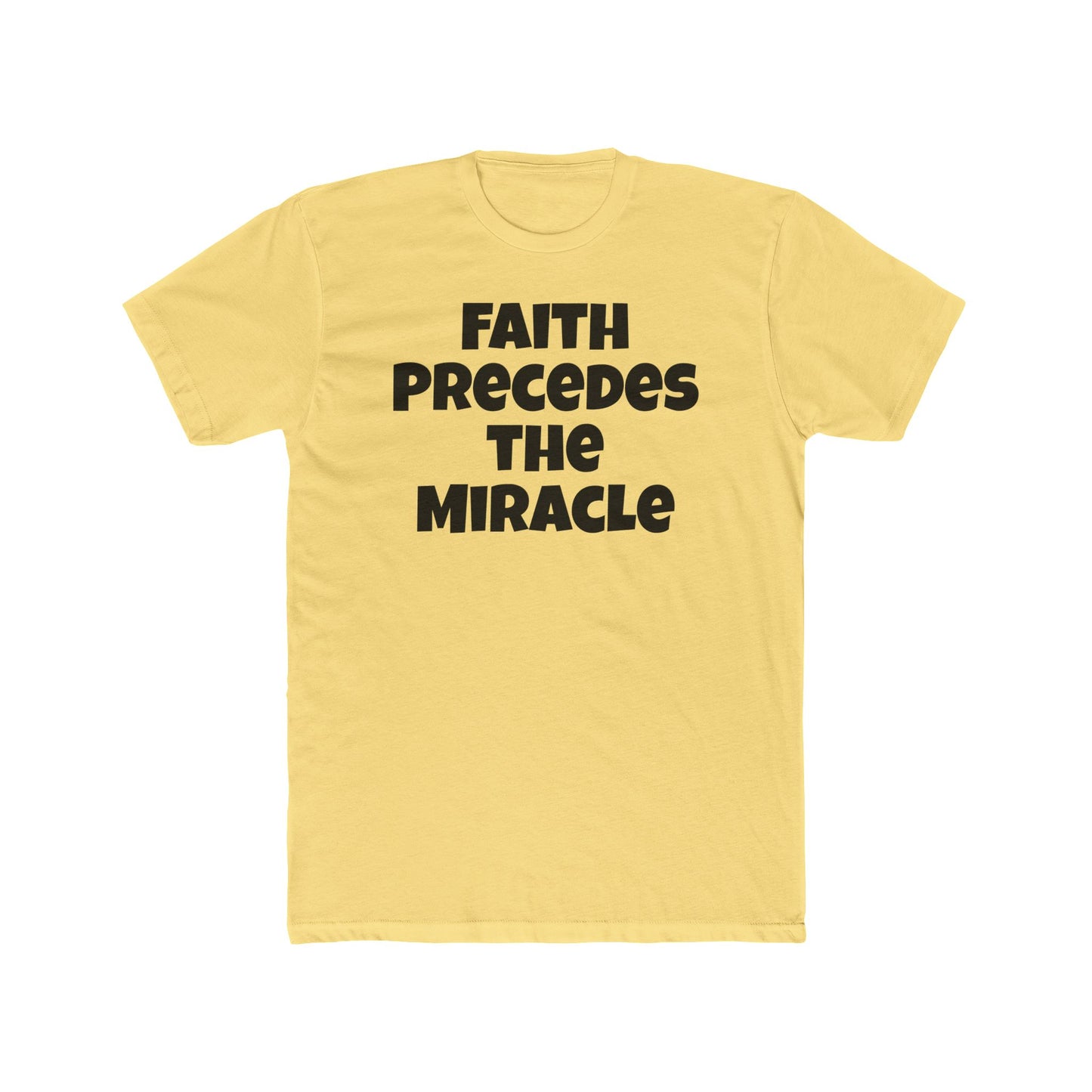 Faith Precedes the Miracle