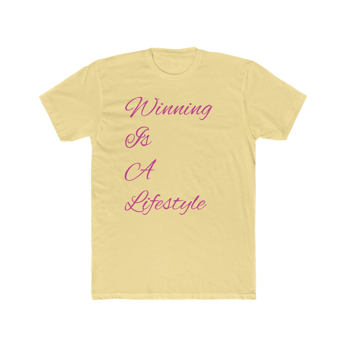 Winning Is A Lifestyle Tee