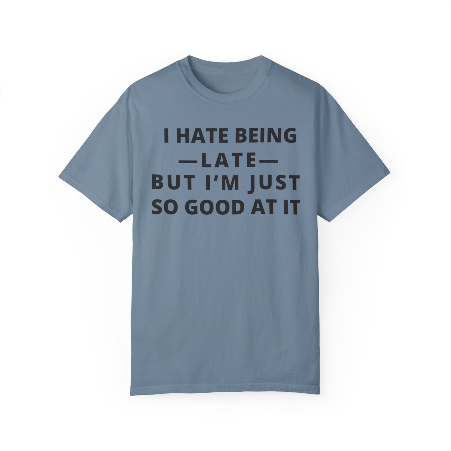 I Hate Being Late But...