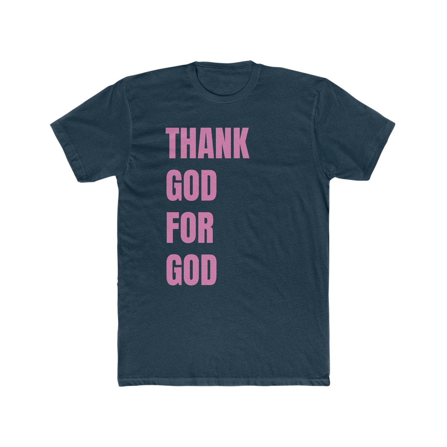 Thank God For God Tee
