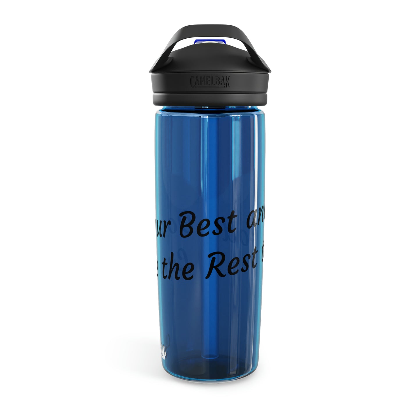 Do Your Best and Leave the Rest to God. CamelBak Eddy® Water Bottle, 20oz\25oz
