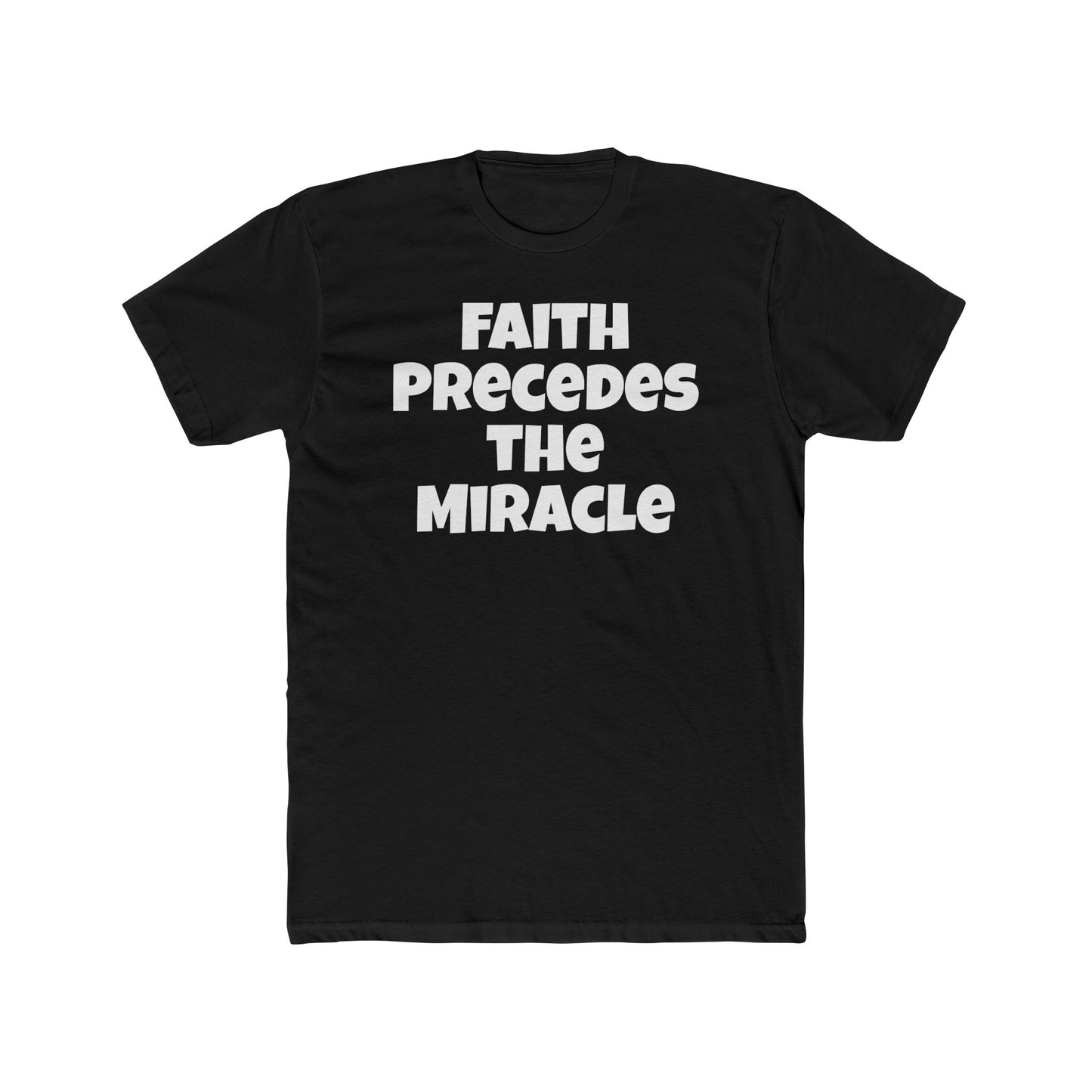 Faith Precedes the Miracle