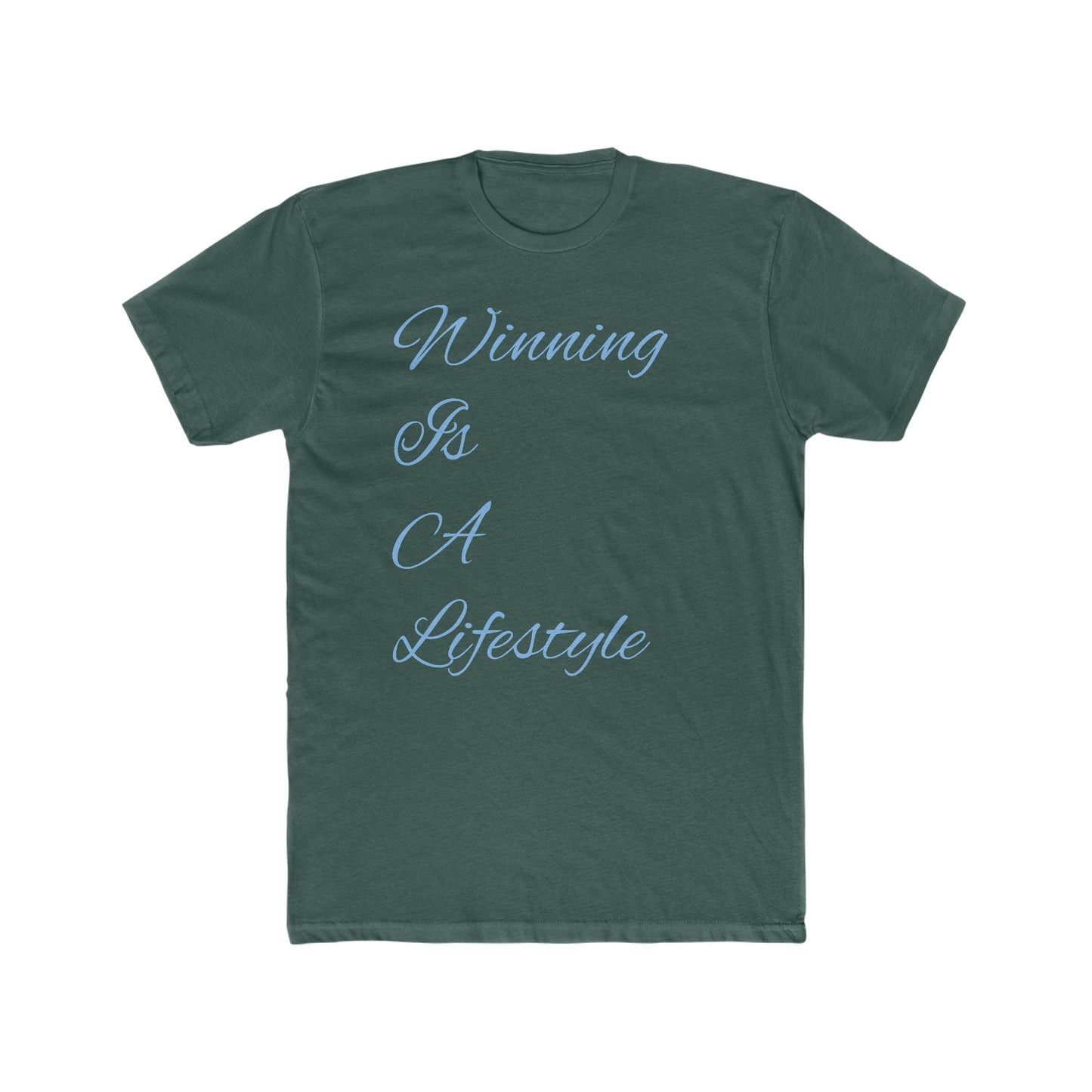Winning Is A Lifestyle Tee