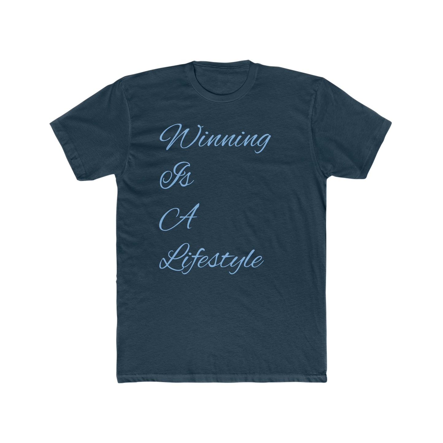 Winning Is A Lifestyle Tee