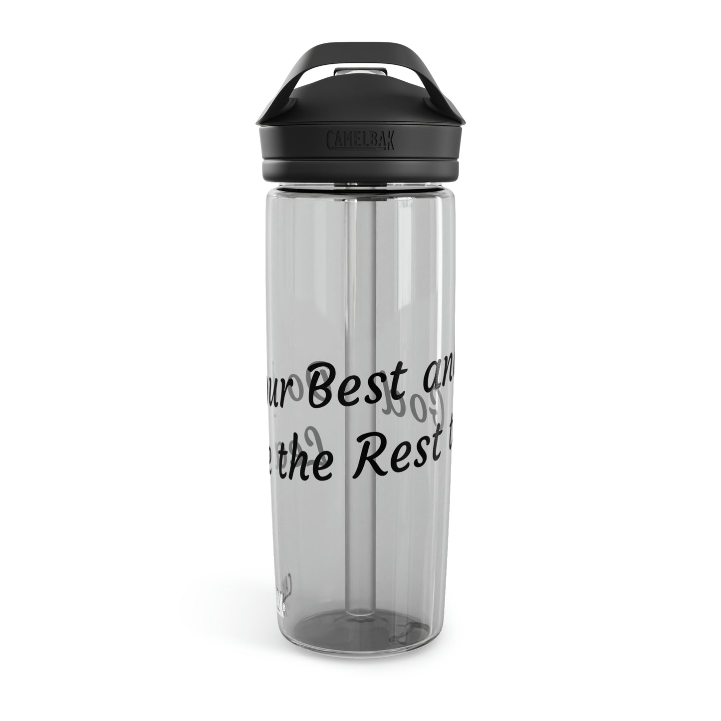 Do Your Best and Leave the Rest to God. CamelBak Eddy® Water Bottle, 20oz\25oz