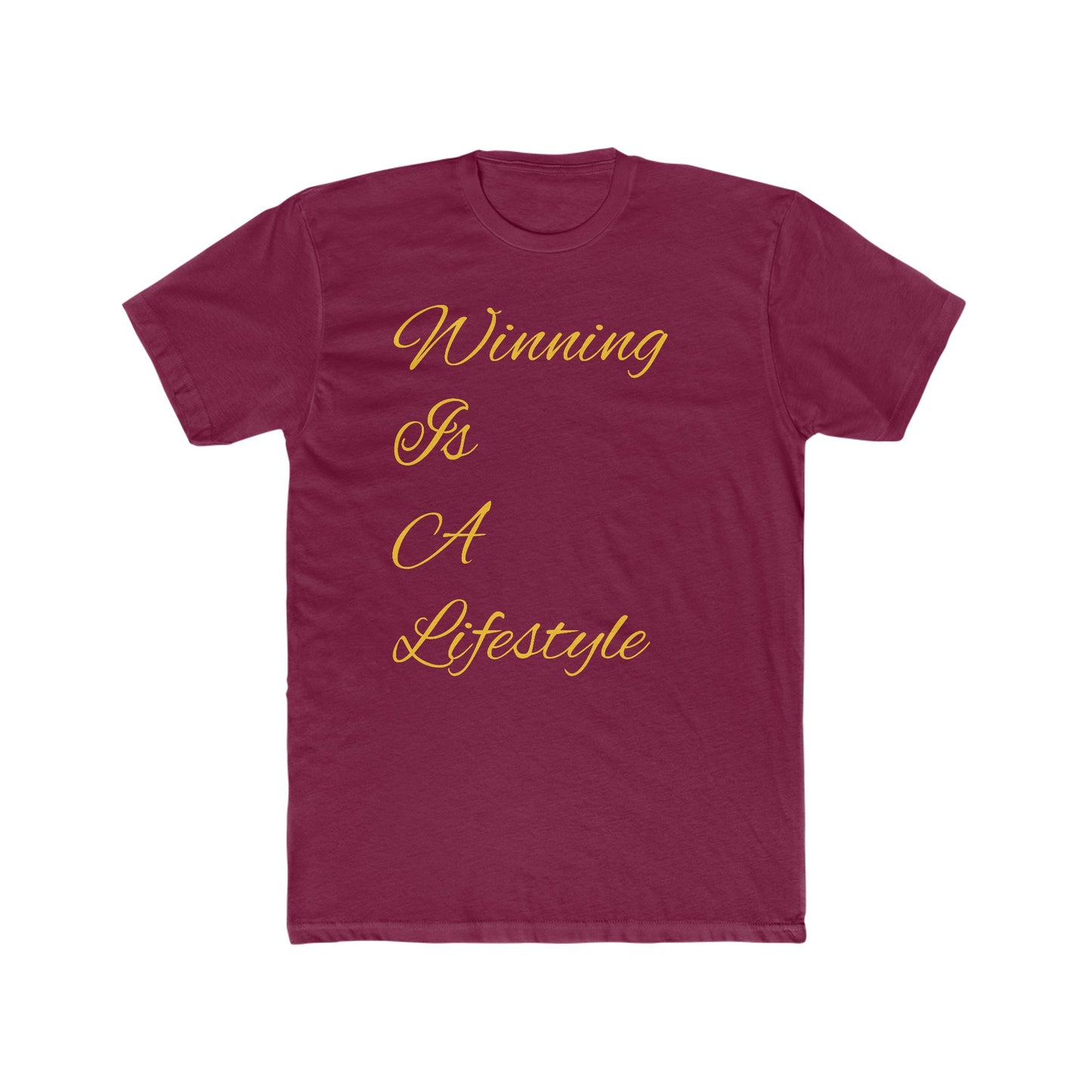 Winning Is A Lifestyle Tee