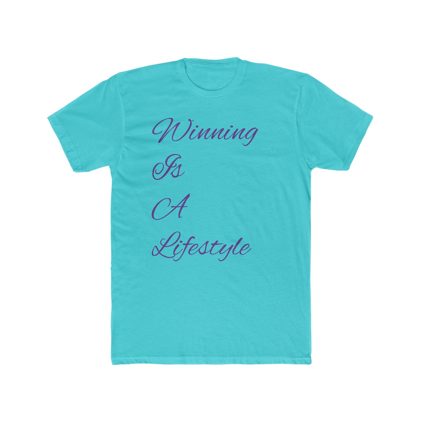 Winning Is A Lifestyle Tee