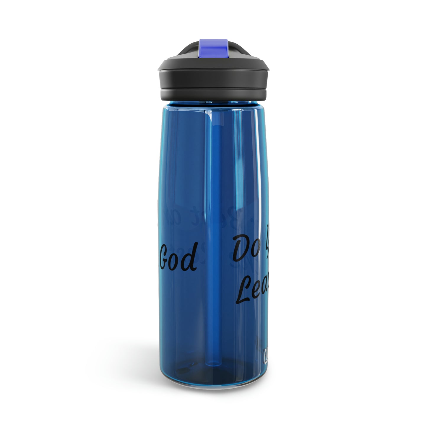 Do Your Best and Leave the Rest to God. CamelBak Eddy® Water Bottle, 20oz\25oz