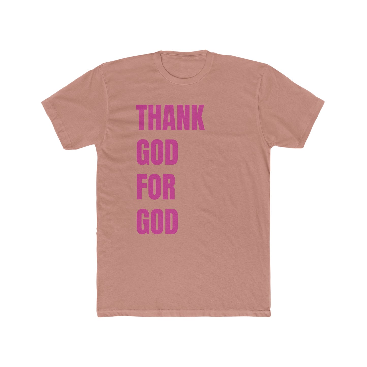 Thank God For God Tee