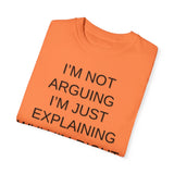 I'm Not Arguing...