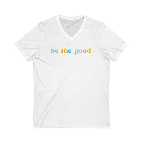 Be the good V-Neck Tee