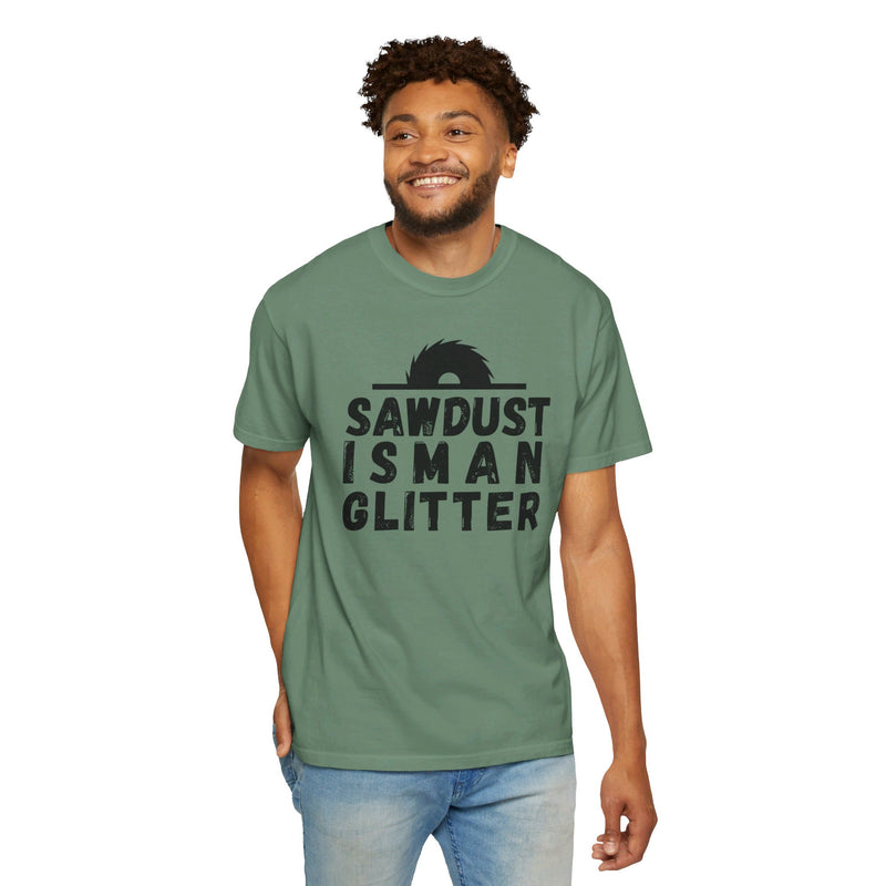 Sawdust Is Man Glitter