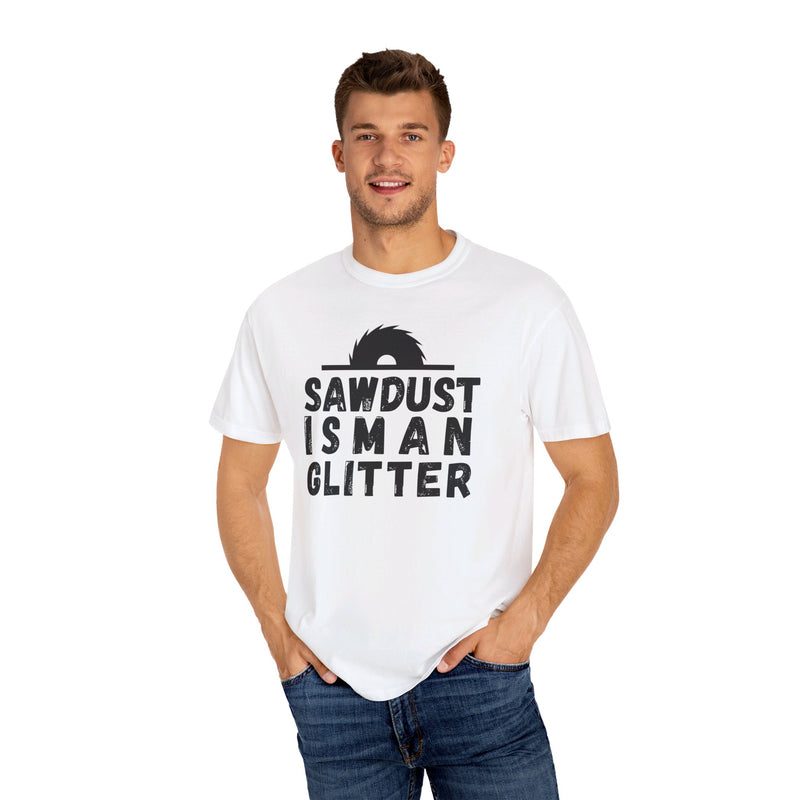 Sawdust Is Man Glitter