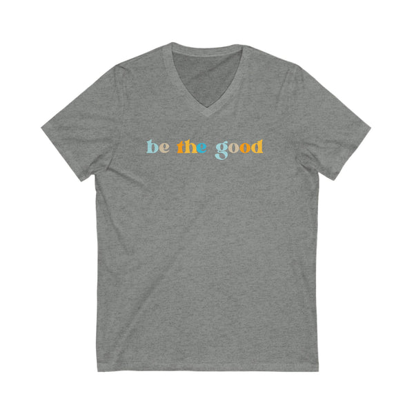 Be the good V-Neck Tee