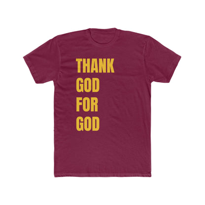 Thank God For God Tee