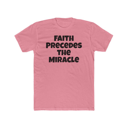 Faith Precedes the Miracle