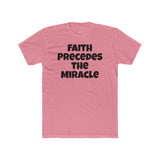 Faith Precedes the Miracle