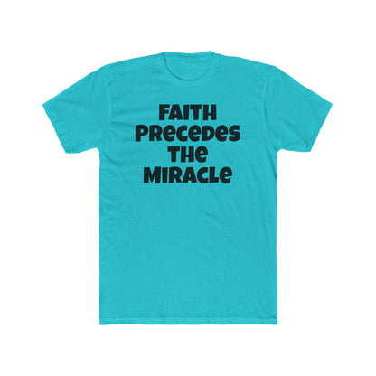 Faith Precedes the Miracle