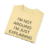 I'm Not Arguing...