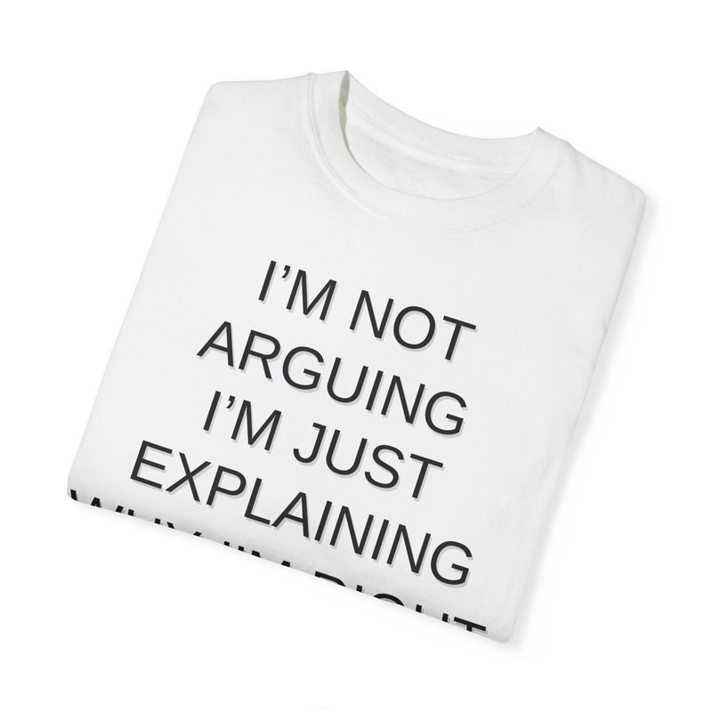 I'm Not Arguing...