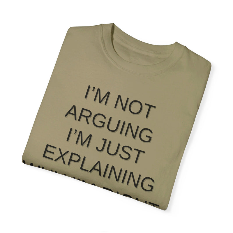 I'm Not Arguing...