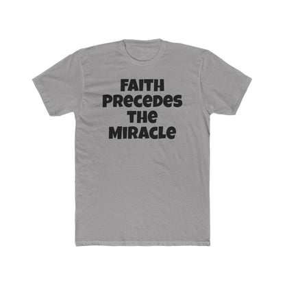 Faith Precedes the Miracle