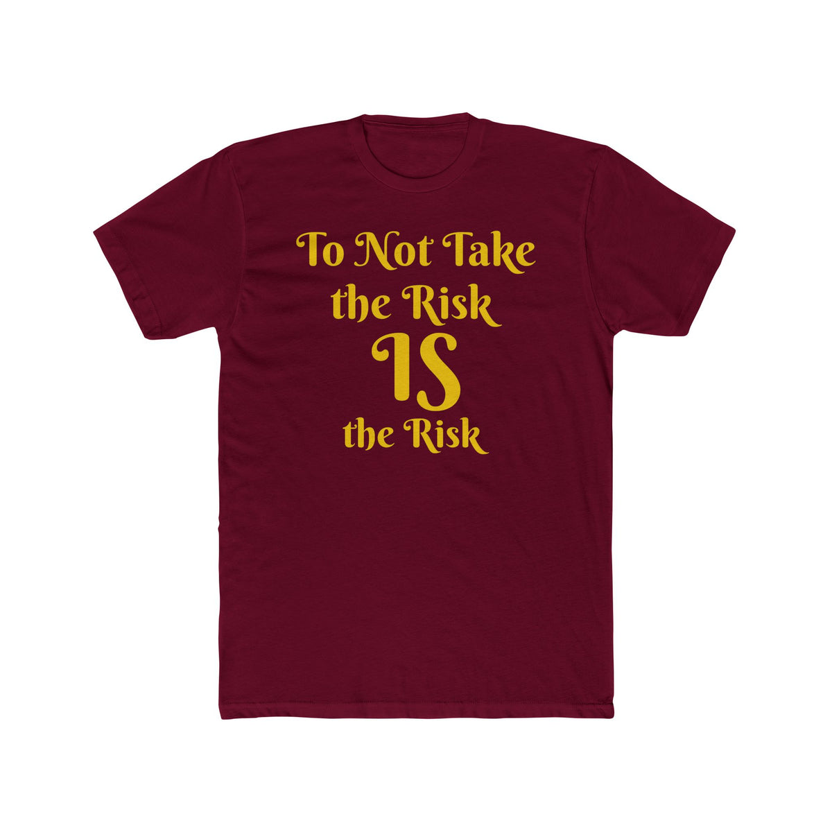 To Not Take the Risk IS the Risk