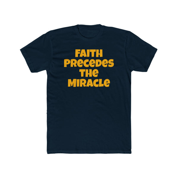 Faith Precedes the Miracle